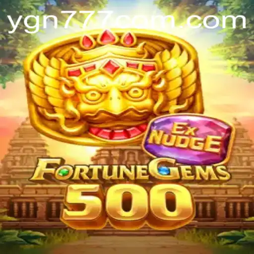 Discover the Exciting World of FortuneGems500 with YGN777